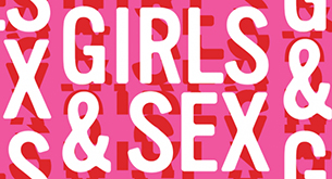 Girls & Sex: Navigating the New Landscape